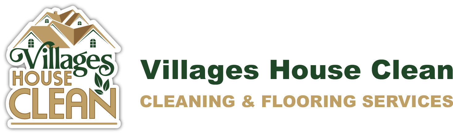 Villages House Clean — Cleaning and Flooring Services